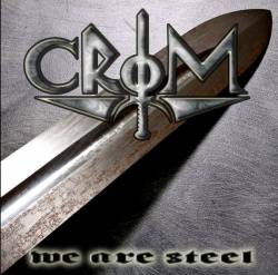 Crom (BRA) : We Are Steel